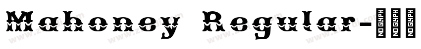 Mahoney Regular字体转换